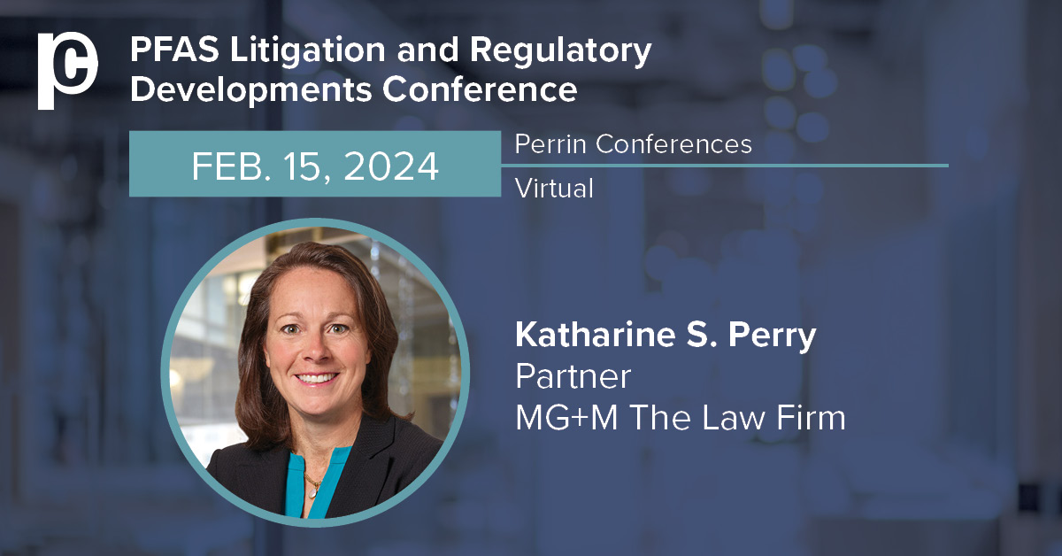 2024 PFAS Litigation and Regulatory Developments Conference (Virtual